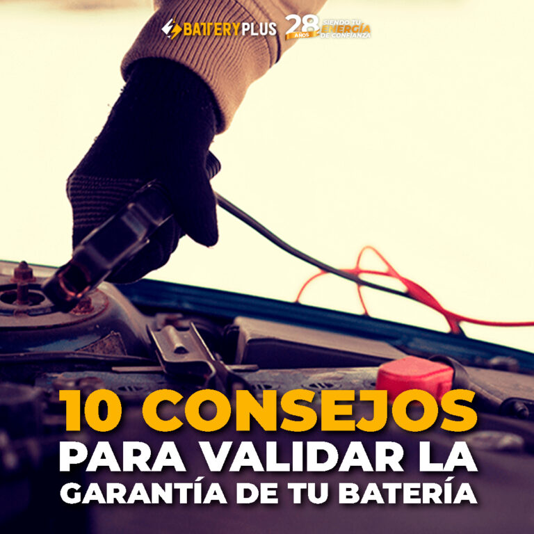 10 CONSEJOS PARA VALIDAR LA GARANTÍA DE TU BATERÍA