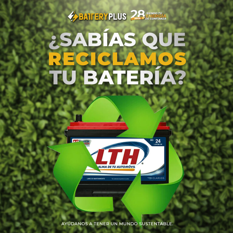 ¿SABÍAS QUE RECICLAMOS TU BATERÍA?